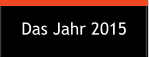 Das Jahr 2015