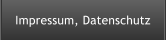 Impressum, Datenschutz