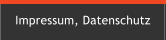 Impressum, Datenschutz